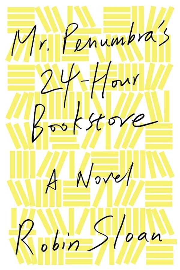 Mr. Penumbra’s 24-Hour Bookstore