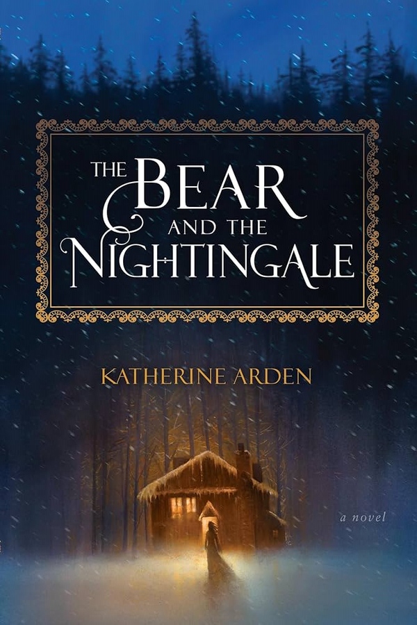 The Bear & the Nightingale